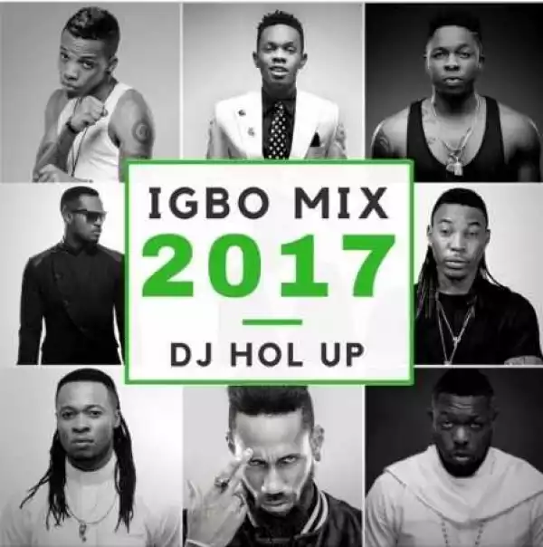 Dj Hol Up - Igbo Afrobeat Mix